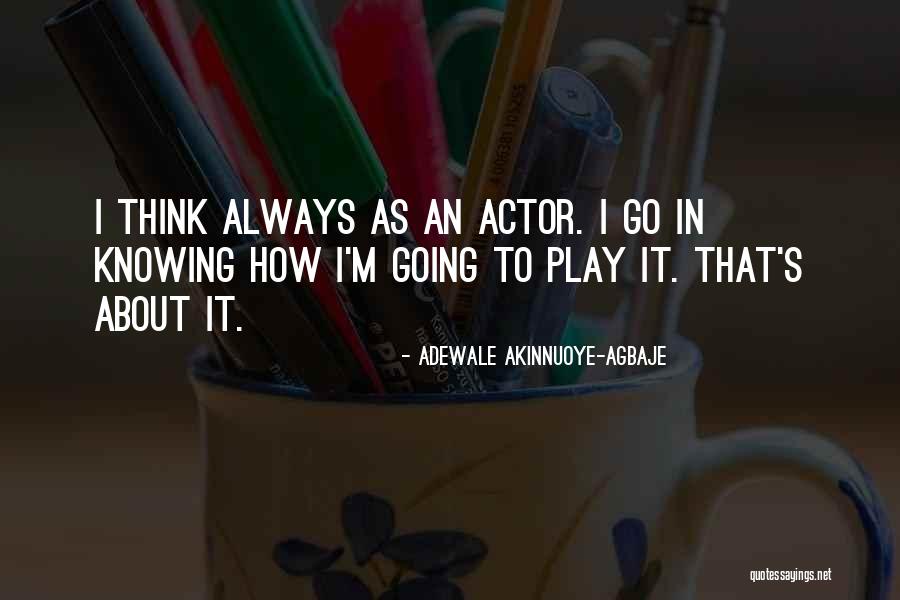 Smundem Aurela Quotes By Adewale Akinnuoye-Agbaje Smundem Aurela Quotes By Adewale Akinnuoye-Agbaje