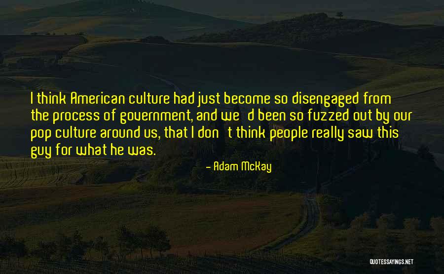 Smurfing Drugs Quotes By Adam McKay Smurfing Drugs Quotes By Adam McKay