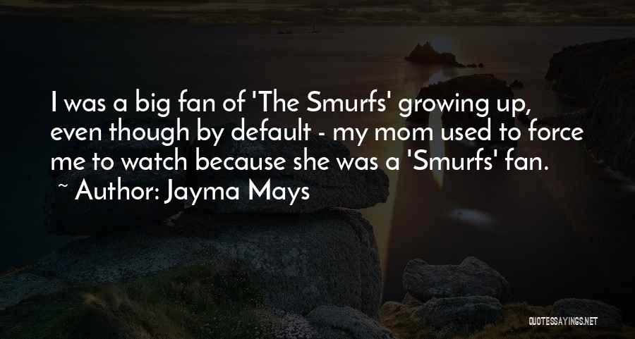 Smurfs 1 Quotes By Jayma Mays