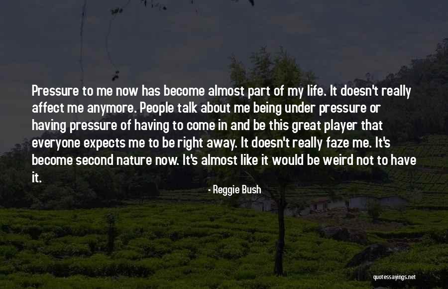 Smurtas Seimoje Quotes By Reggie Bush Smurtas Seimoje Quotes By Reggie Bush