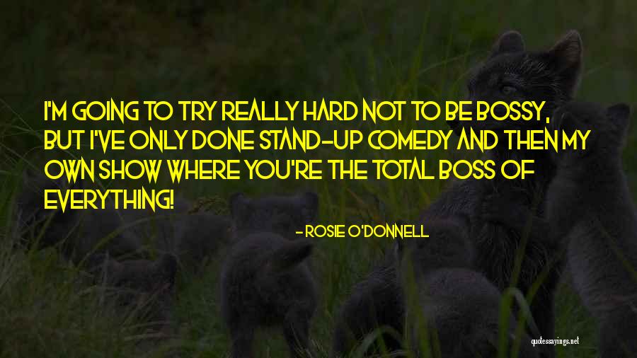 Smutny Pies Quotes By Rosie O'Donnell Smutny Pies Quotes By Rosie O'Donnell