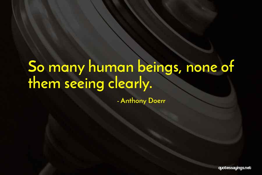 Smylere Quotes By Anthony Doerr Smylere Quotes By Anthony Doerr