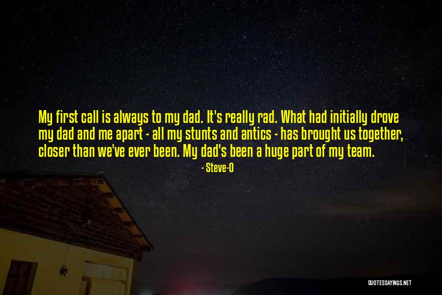 Smylie One Quotes By Steve-O Smylie One Quotes By Steve-O