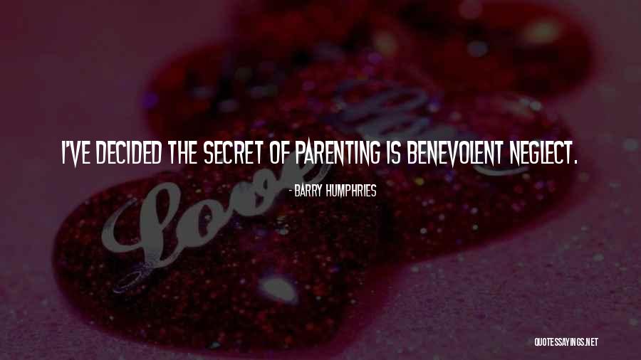 Smyrliadis Quotes By Barry Humphries Smyrliadis Quotes By Barry Humphries