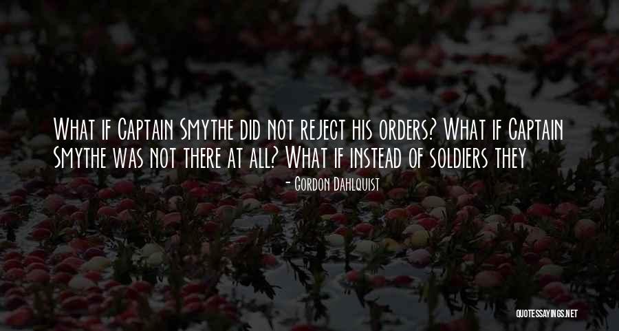 Smythe Quotes By Gordon Dahlquist Smythe Quotes By Gordon Dahlquist