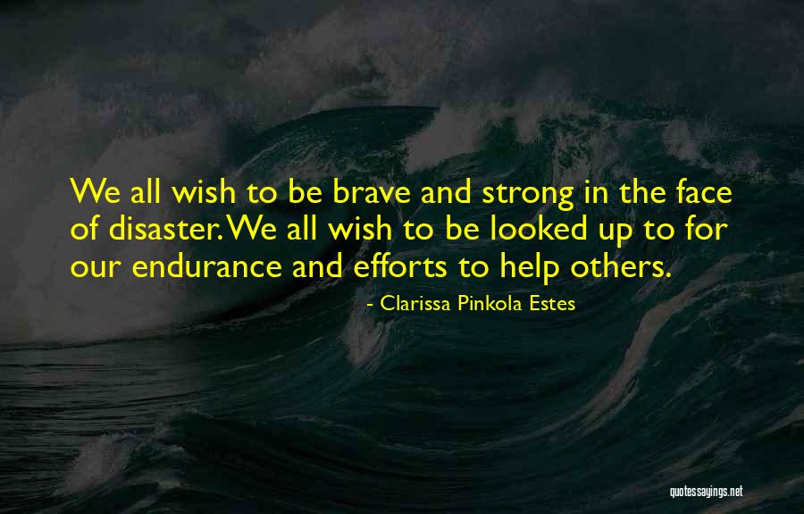 Snabel A Quotes By Clarissa Pinkola Estes Snabel A Quotes By Clarissa Pinkola Estes