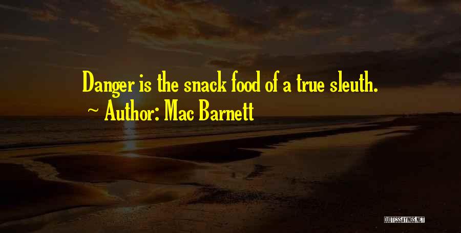 Snack Food Quotes By Mac Barnett