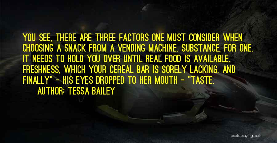 Snack Food Quotes By Tessa Bailey