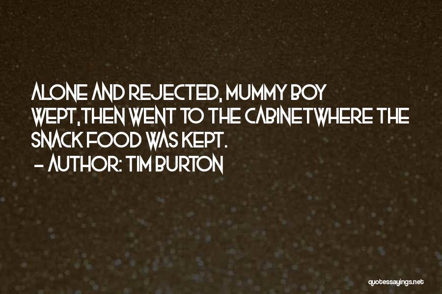 Snack Food Quotes By Tim Burton
