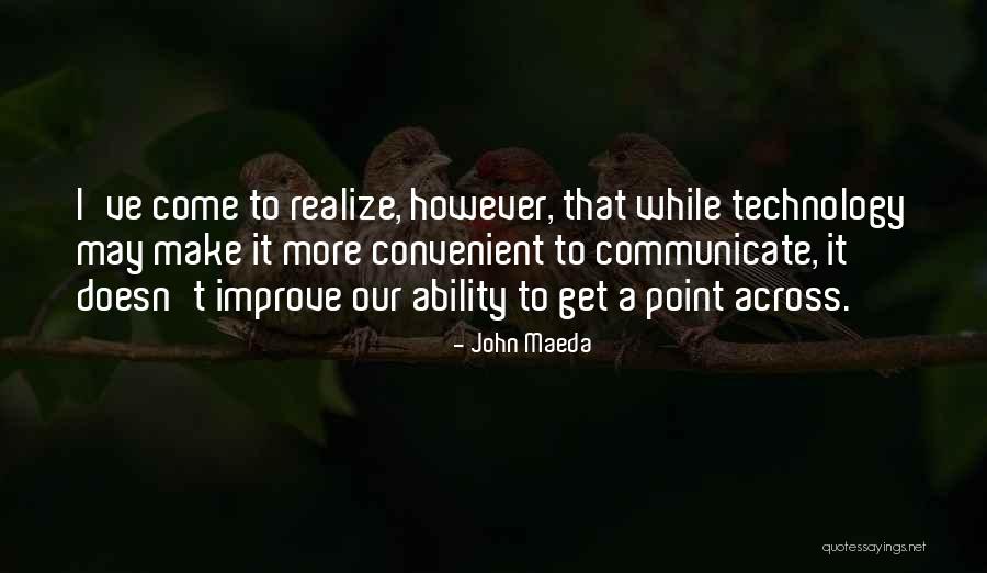 Snack Meat Cheese Quotes By John Maeda Snack Meat Cheese Quotes By John Maeda
