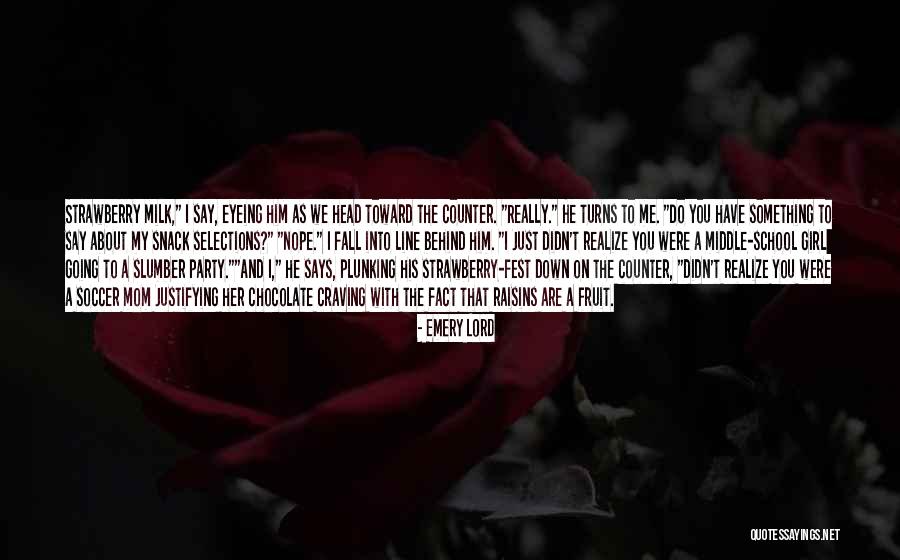 Snack Off Quotes By Emery Lord Snack Off Quotes By Emery Lord