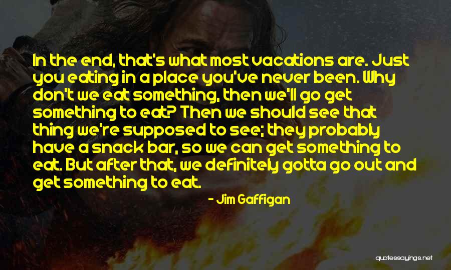 Snack Off Quotes By Jim Gaffigan