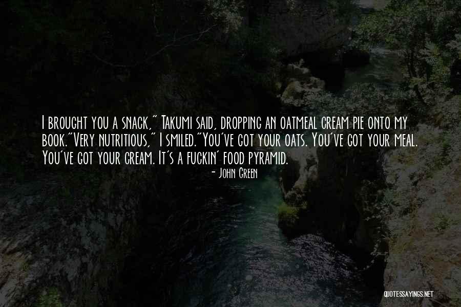 Snack Off Quotes By John Green Snack Off Quotes By John Green
