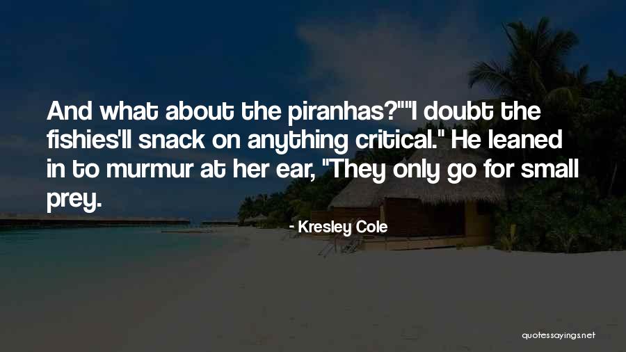 Snack Off Quotes By Kresley Cole Snack Off Quotes By Kresley Cole