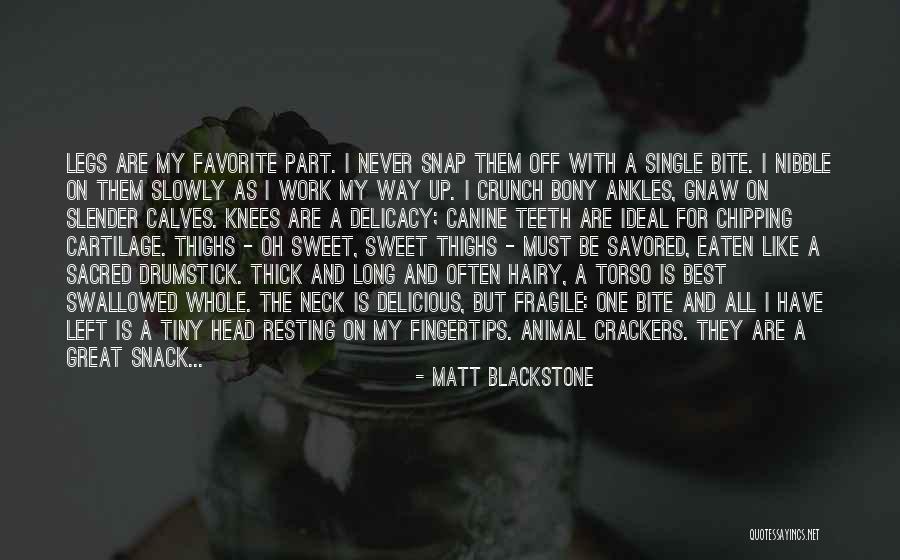 Snack Off Quotes By Matt Blackstone