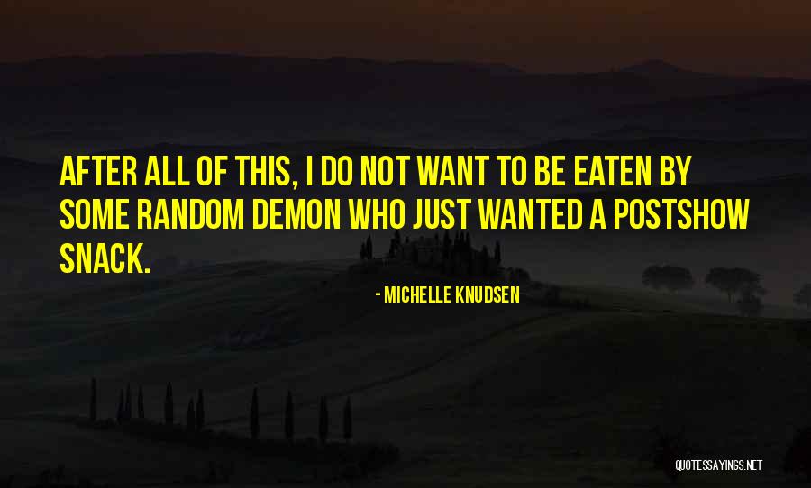 Snack Off Quotes By Michelle Knudsen