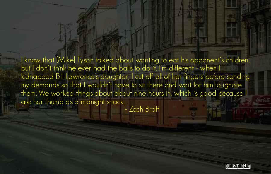 Snack Off Quotes By Zach Braff