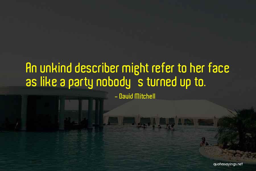 Snackery Quotes By David Mitchell Snackery Quotes By David Mitchell