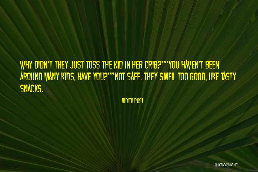 Snacks Tasty Quotes By Judith Post Snacks Tasty Quotes By Judith Post