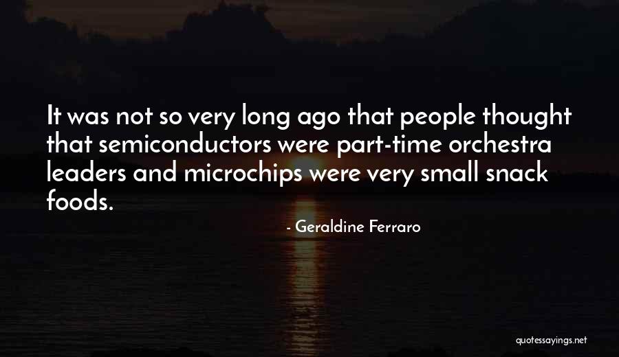 Snacks Time Quotes By Geraldine Ferraro