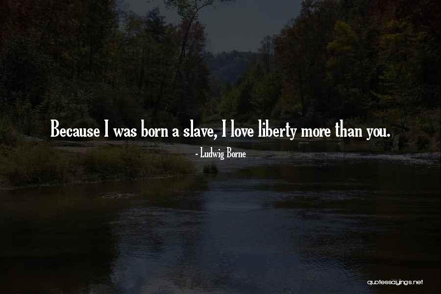 Snadno Quotes By Ludwig Borne Snadno Quotes By Ludwig Borne