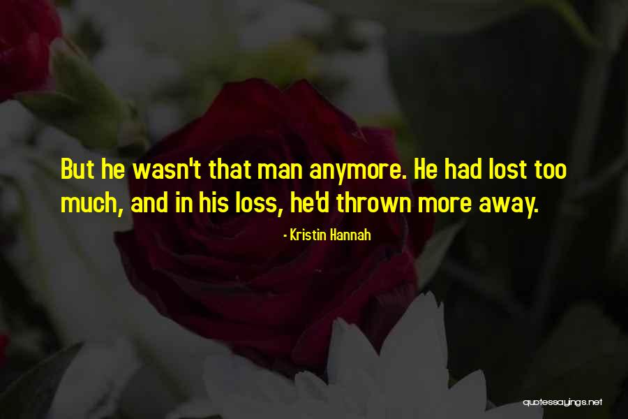 Snage Mi Quotes By Kristin Hannah Snage Mi Quotes By Kristin Hannah