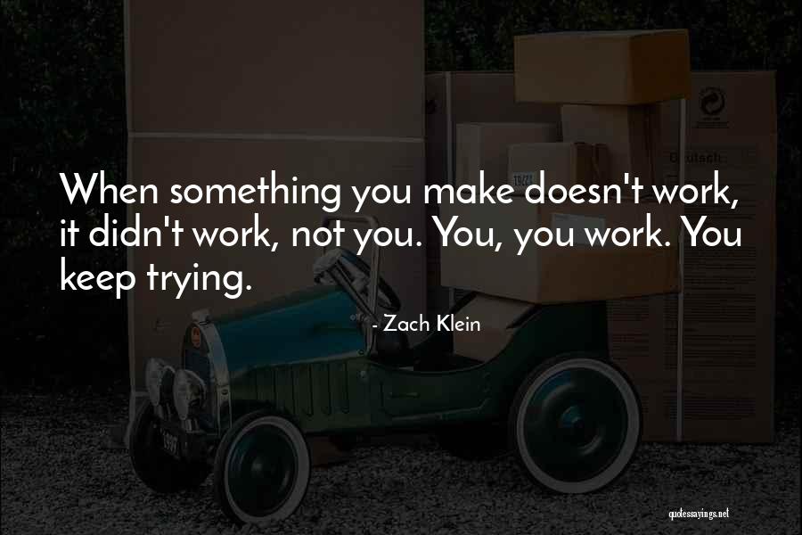 Snaguijuelas Quotes By Zach Klein Snaguijuelas Quotes By Zach Klein