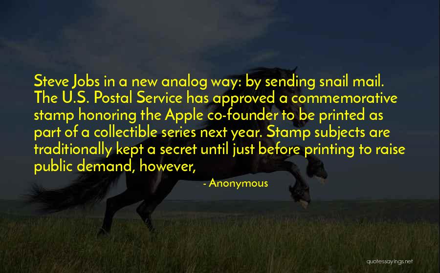 Snail Mail No More Quotes By Anonymous