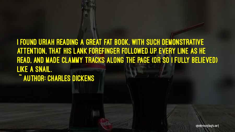 Snail Quotes By Charles Dickens