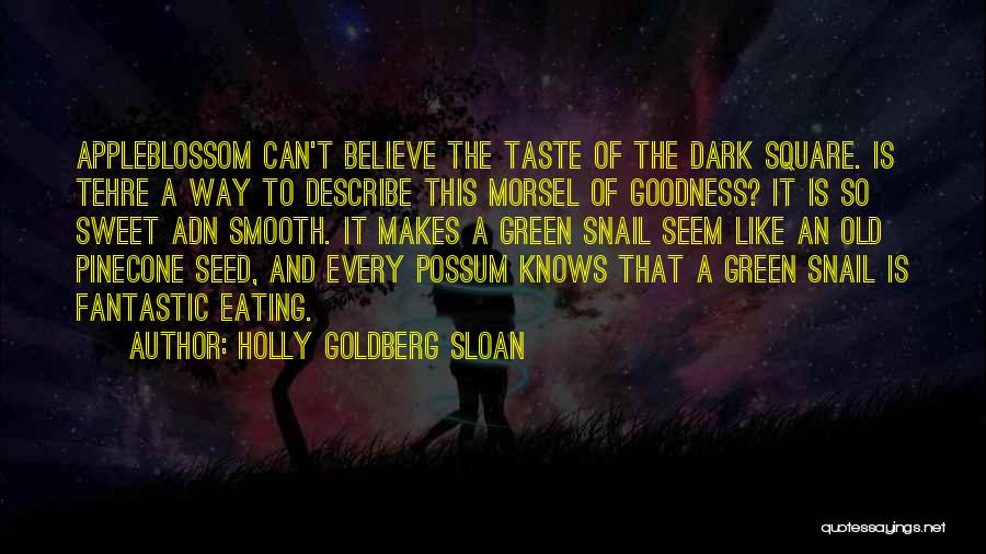 Snail Quotes By Holly Goldberg Sloan
