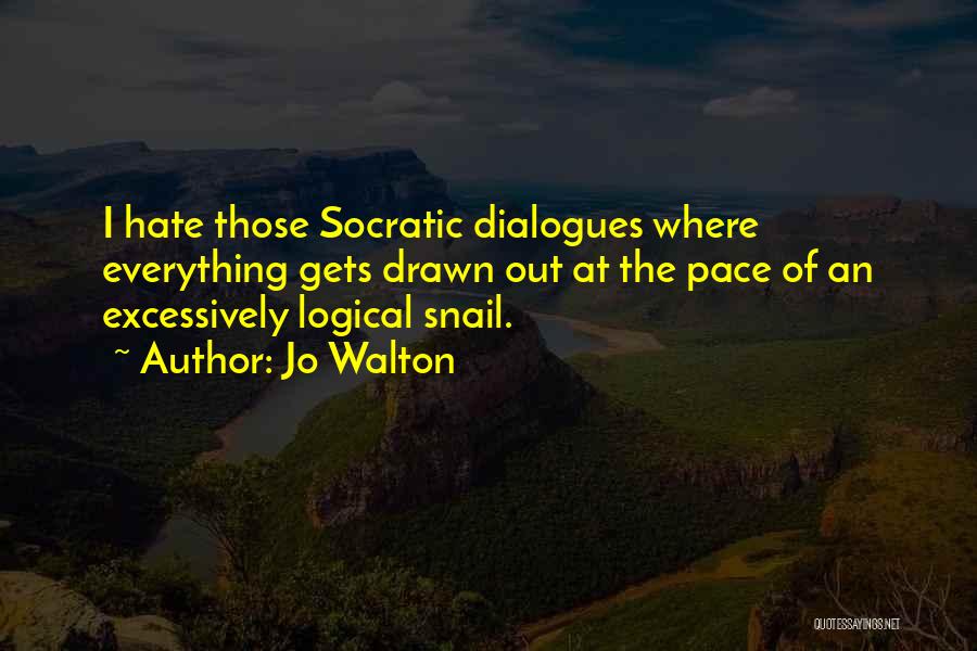 Snail Quotes By Jo Walton