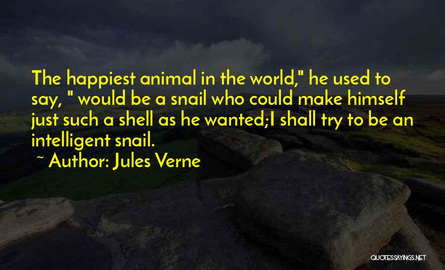 Snail Quotes By Jules Verne