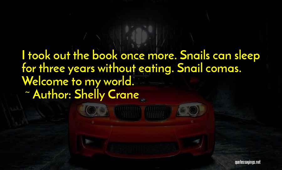 Snail Quotes By Shelly Crane