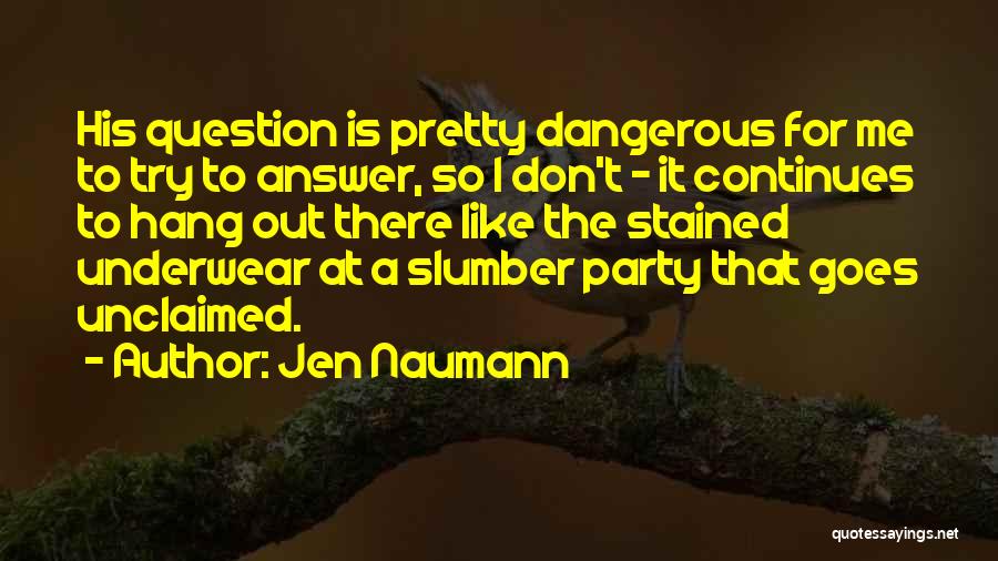 Snailicorn Quotes By Jen Naumann