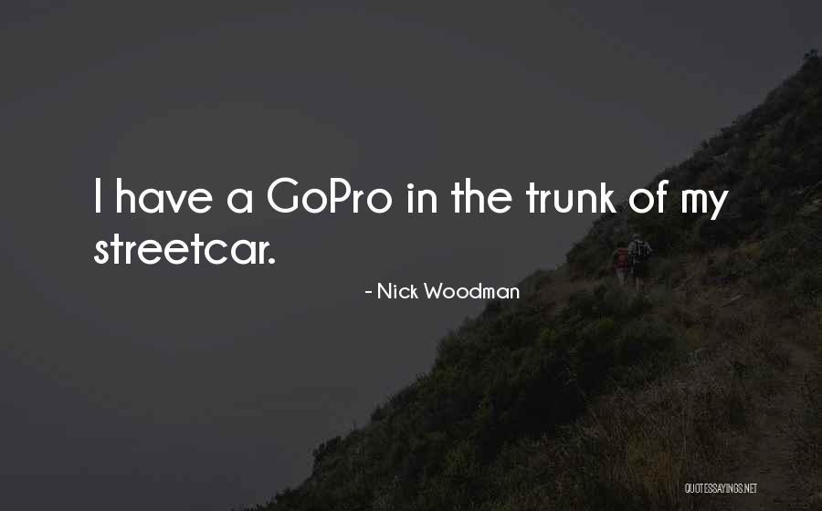 Snaiperis Gadmowera Quotes By Nick Woodman Snaiperis Gadmowera Quotes By Nick Woodman