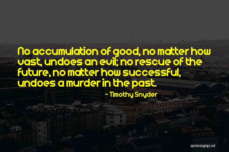 Snajdrova Quotes By Timothy Snyder Snajdrova Quotes By Timothy Snyder