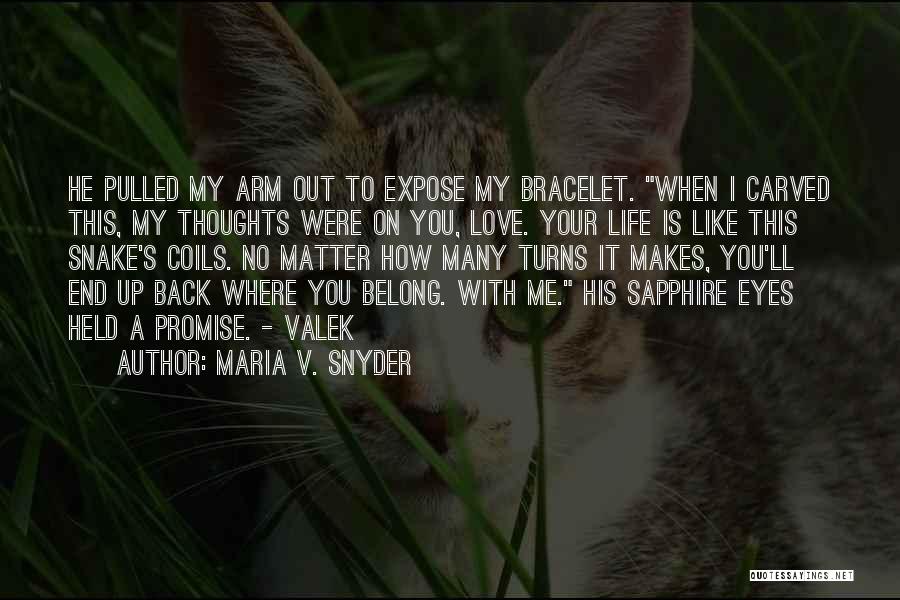 Snake Eyes Quotes By Maria V. Snyder