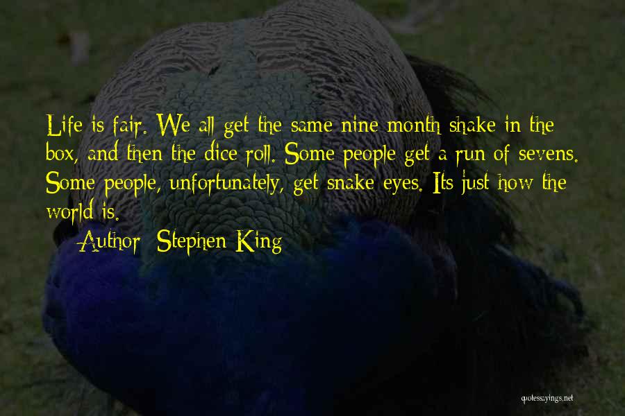 Snake Eyes Quotes By Stephen King