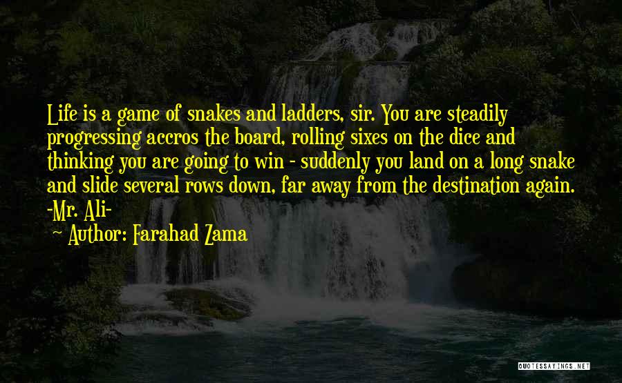 Snake Game Quotes By Farahad Zama