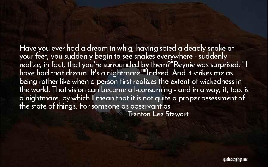 Snake Is Always A Snake Quotes By Trenton Lee Stewart Snake Is Always A Snake Quotes By Trenton Lee Stewart