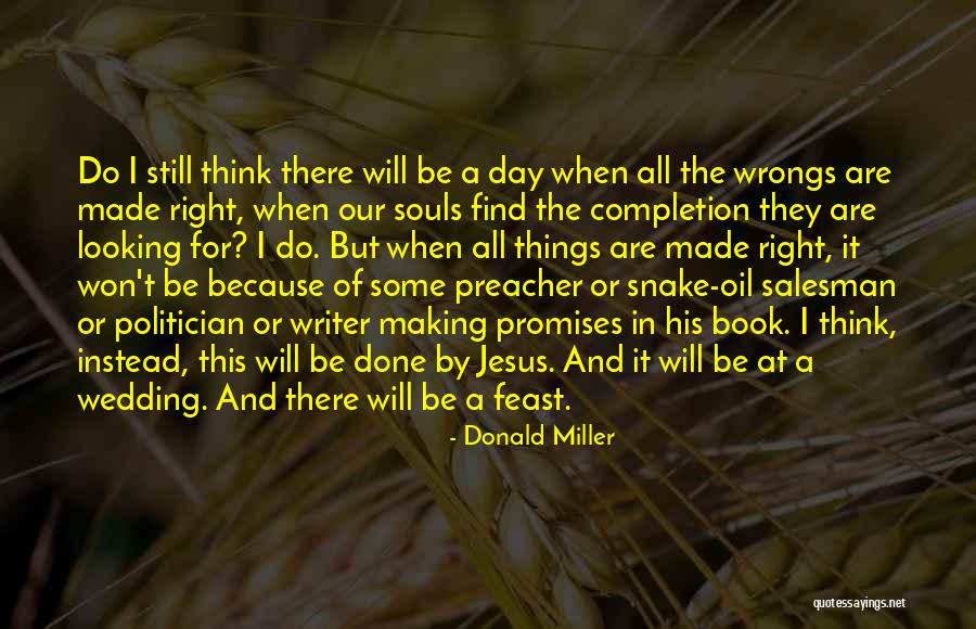 Snake Oil Quotes By Donald Miller Snake Oil Quotes By Donald Miller