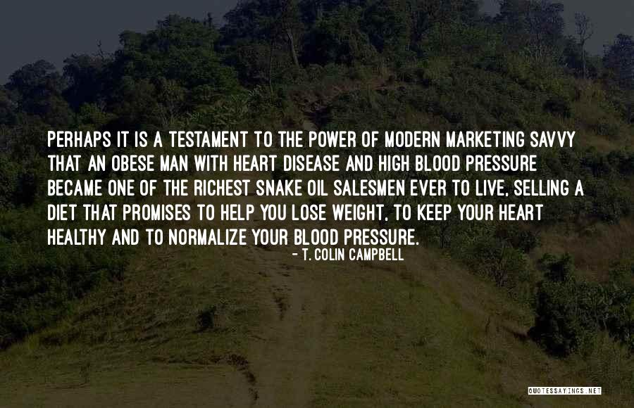 Snake Oil Quotes By T. Colin Campbell Snake Oil Quotes By T. Colin Campbell