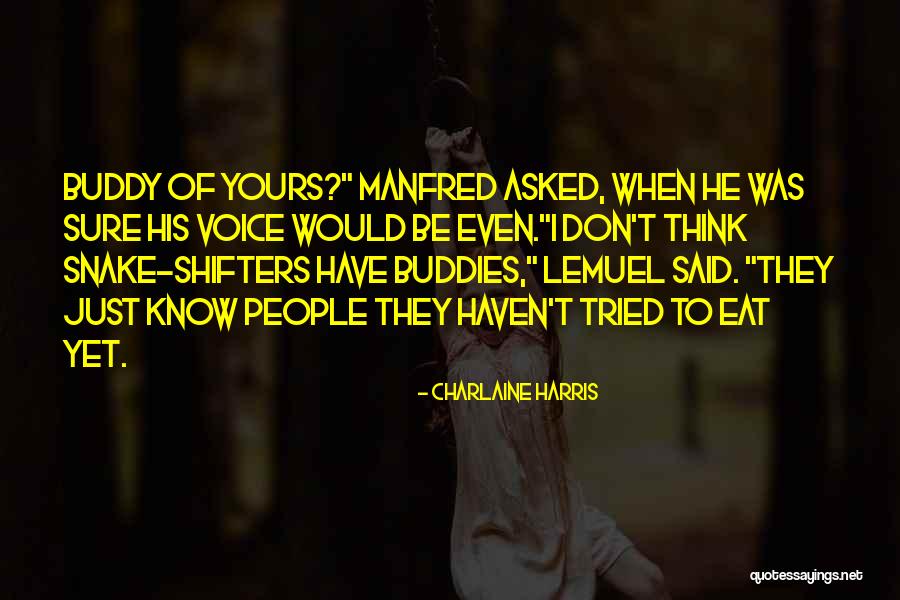 Snake People Quotes By Charlaine Harris Snake People Quotes By Charlaine Harris