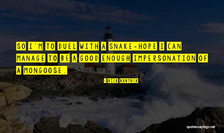 Snake People Quotes By Nick Bantock Snake People Quotes By Nick Bantock