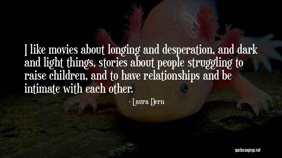 Snake Person Quotes By Laura Dern Snake Person Quotes By Laura Dern