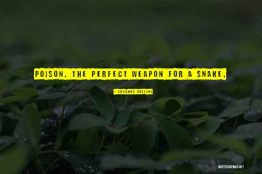 Snake Poison Quotes By Suzanne Collins Snake Poison Quotes By Suzanne Collins