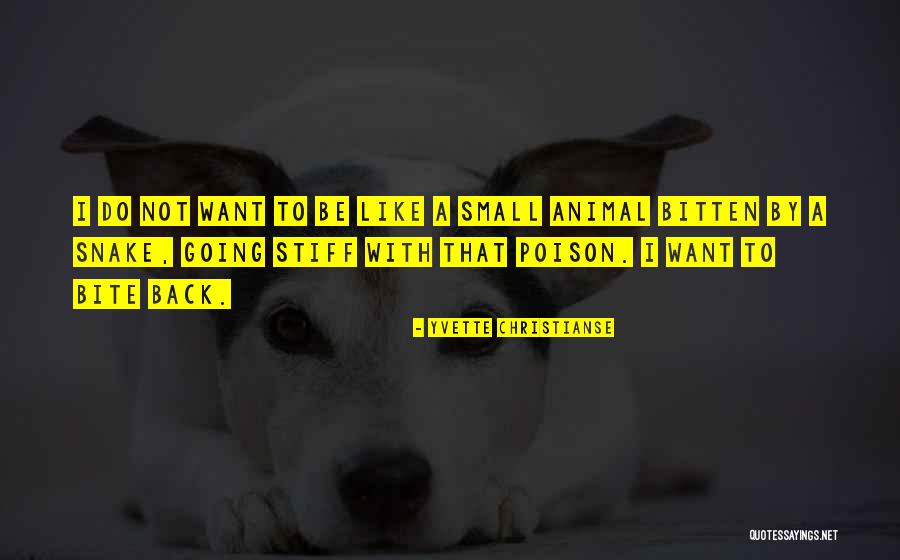 Snake Poison Quotes By Yvette Christianse Snake Poison Quotes By Yvette Christianse