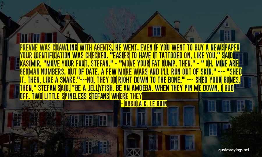 Snake Shed Skin Quotes By Ursula K. Le Guin Snake Shed Skin Quotes By Ursula K. Le Guin