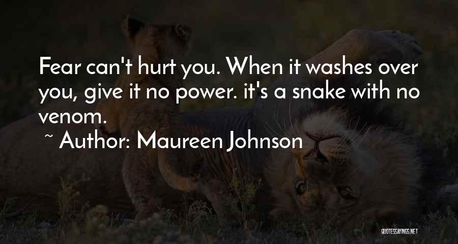 Snake Venom Quotes By Maureen Johnson