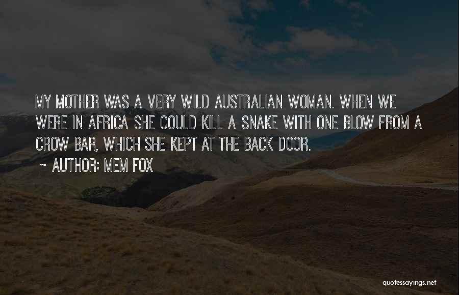 Snake Woman Quotes By Mem Fox